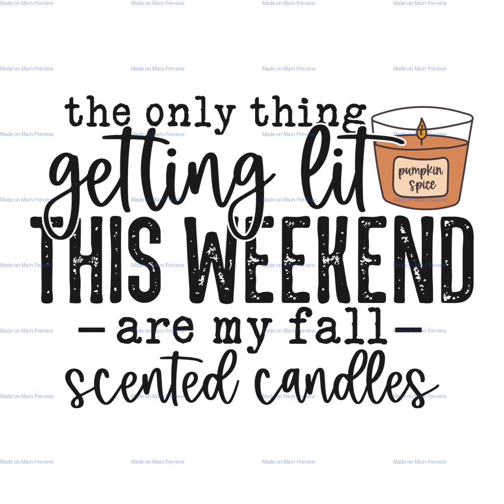M - Playful Fall Typography — "Getting Lit This Weekend" with Pumpkin Spice Candle Illustration