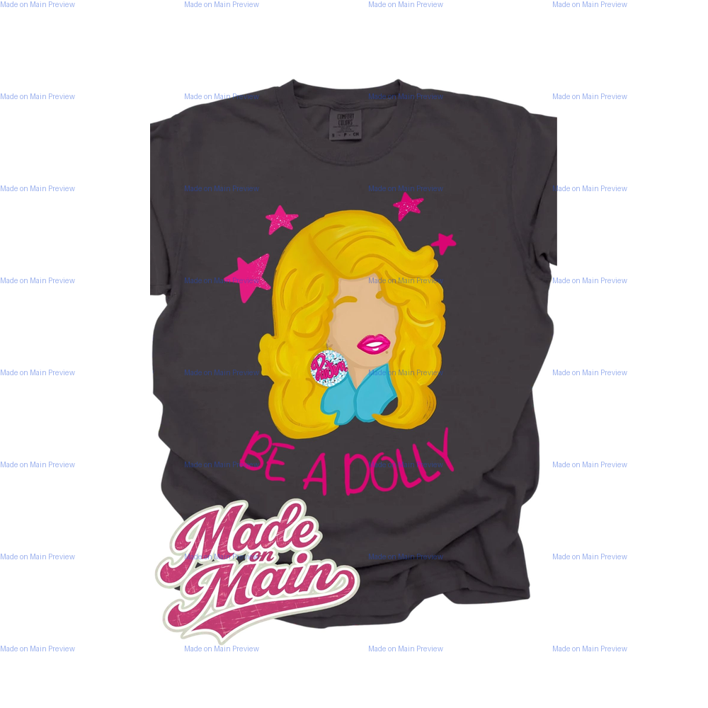 A - Be A Dolly